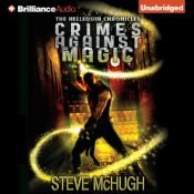 Crimes Against Magic: The Hellaquin Chronicles, by Steve McHugh