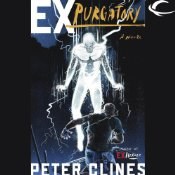 Ex-Purgatory, by Peter Clines