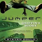 Jumper: Griffin's Story, by Steven Gould
